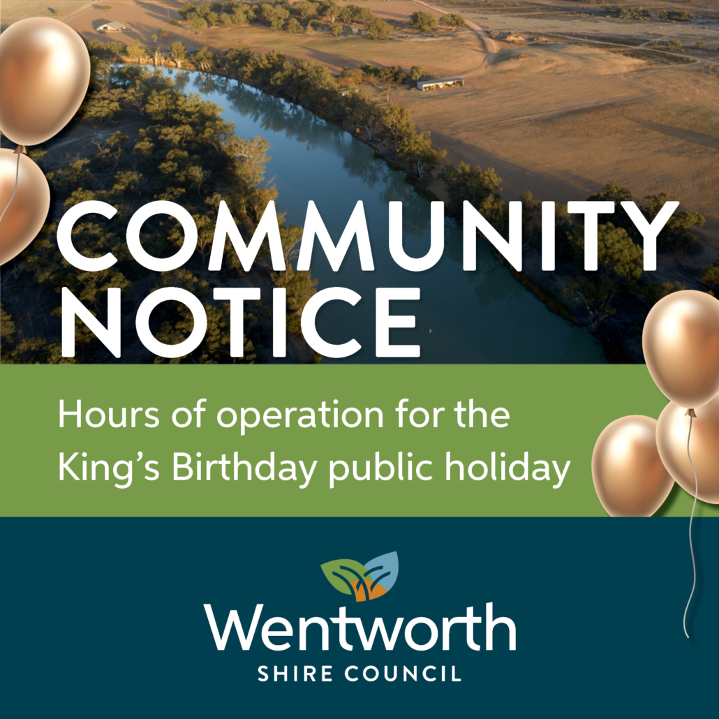 King’s Birthday public holiday operating hours Wentworth Shire Council